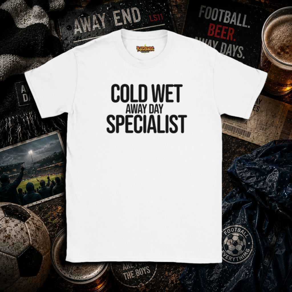 Cold Wet Away Day Specialist T-Shirt, Funny Football Shirt, Grassroots Football Top, Match Day Fan Gift, Away Days Football Tee
