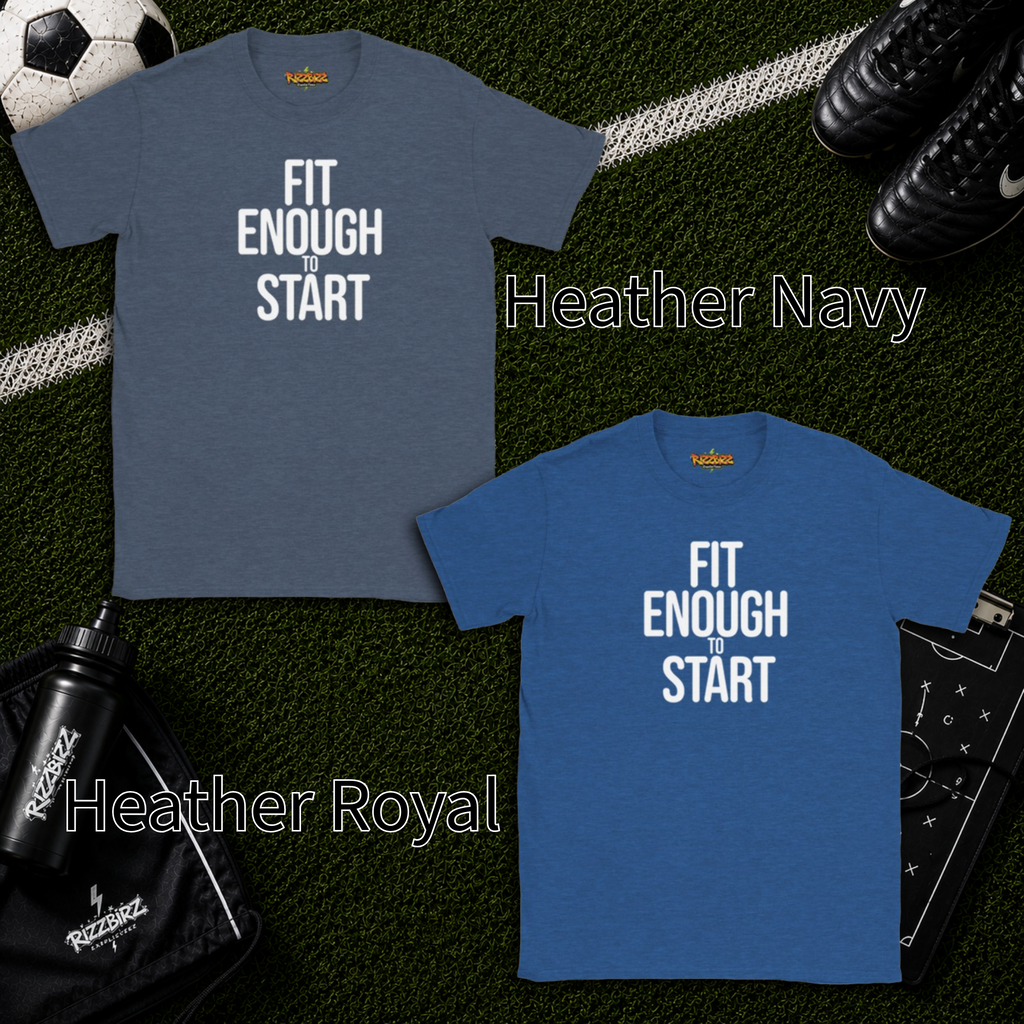 Fit Enough To Start Shirt, Football Motivation Tee, Sunday League T-Shirt, Match Day Top, Grassroots Football Shirt, Soccer Gift