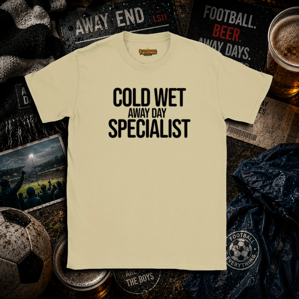 Cold Wet Away Day Specialist T-Shirt, Funny Football Shirt, Grassroots Football Top, Match Day Fan Gift, Away Days Football Tee