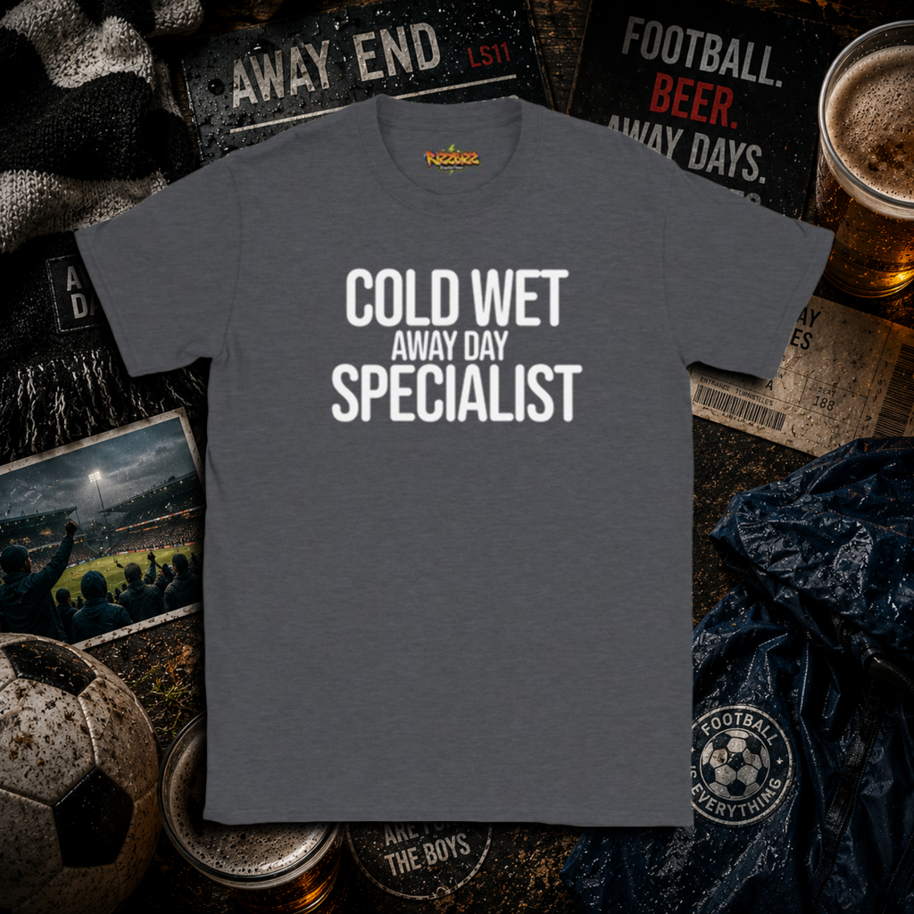 Cold Wet Away Day Specialist T-Shirt, Funny Football Shirt, Grassroots Football Top, Match Day Fan Gift, Away Days Football Tee