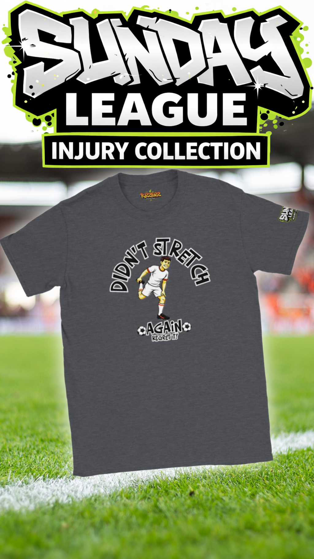 Didn’t Stretch Again Regret It T-Shirt Funny Sunday League Football Shirt Injury Joke Gym Tee Mens Gift UK