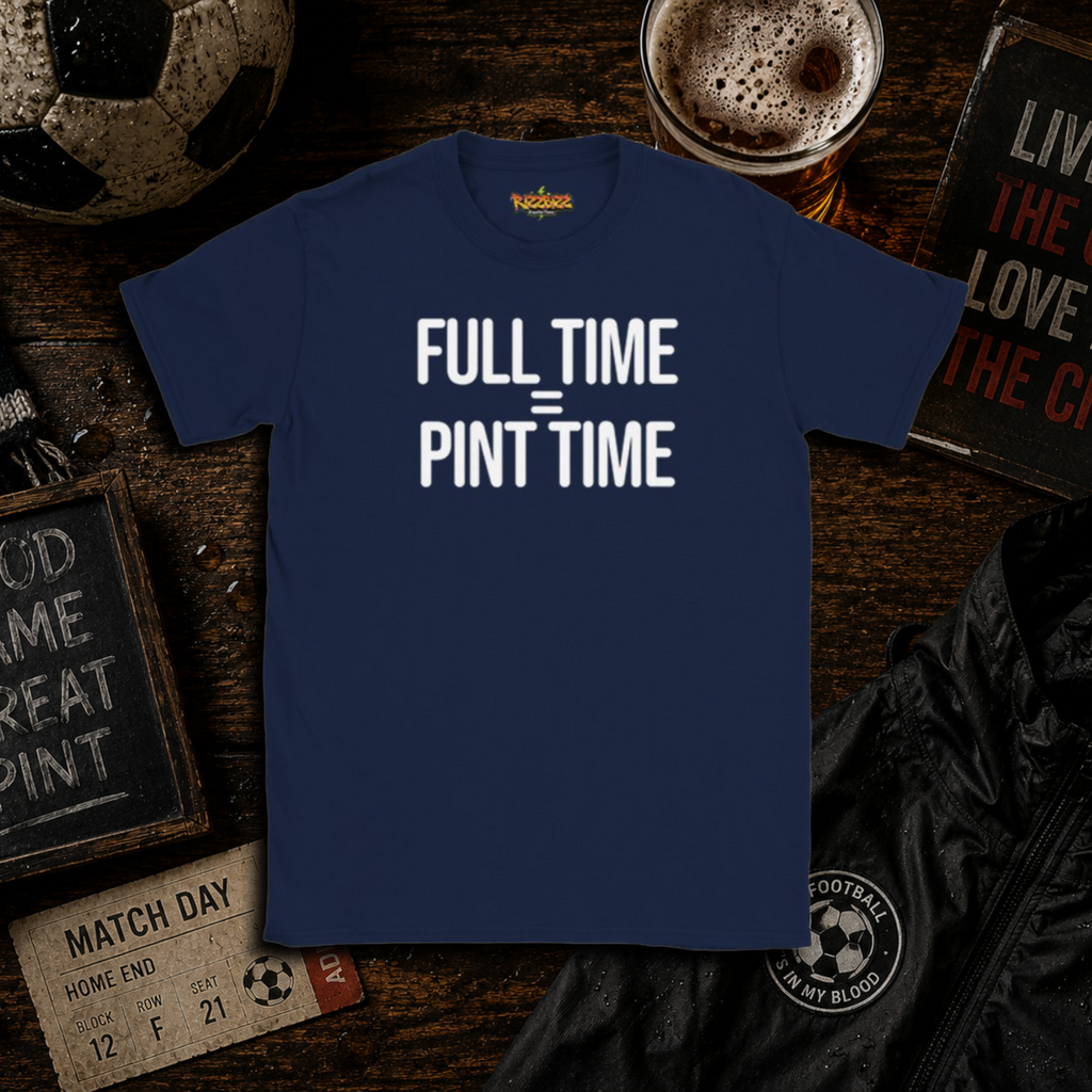 Full Time = Pint Time Shirt, Funny Football T Shirt, Matchday Tee, Pub Football Shirt, Sunday League Top, Beer and Football Gift
