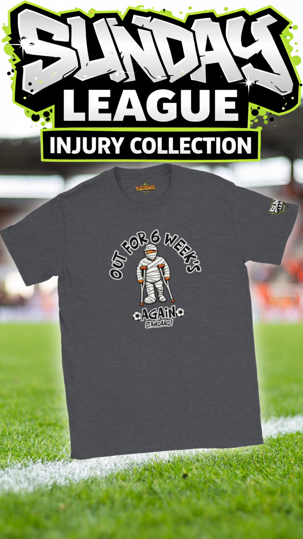 Out For 6 Weeks Again T-Shirt Funny Sunday League Football Shirt Injury Joke Mens Gift UK