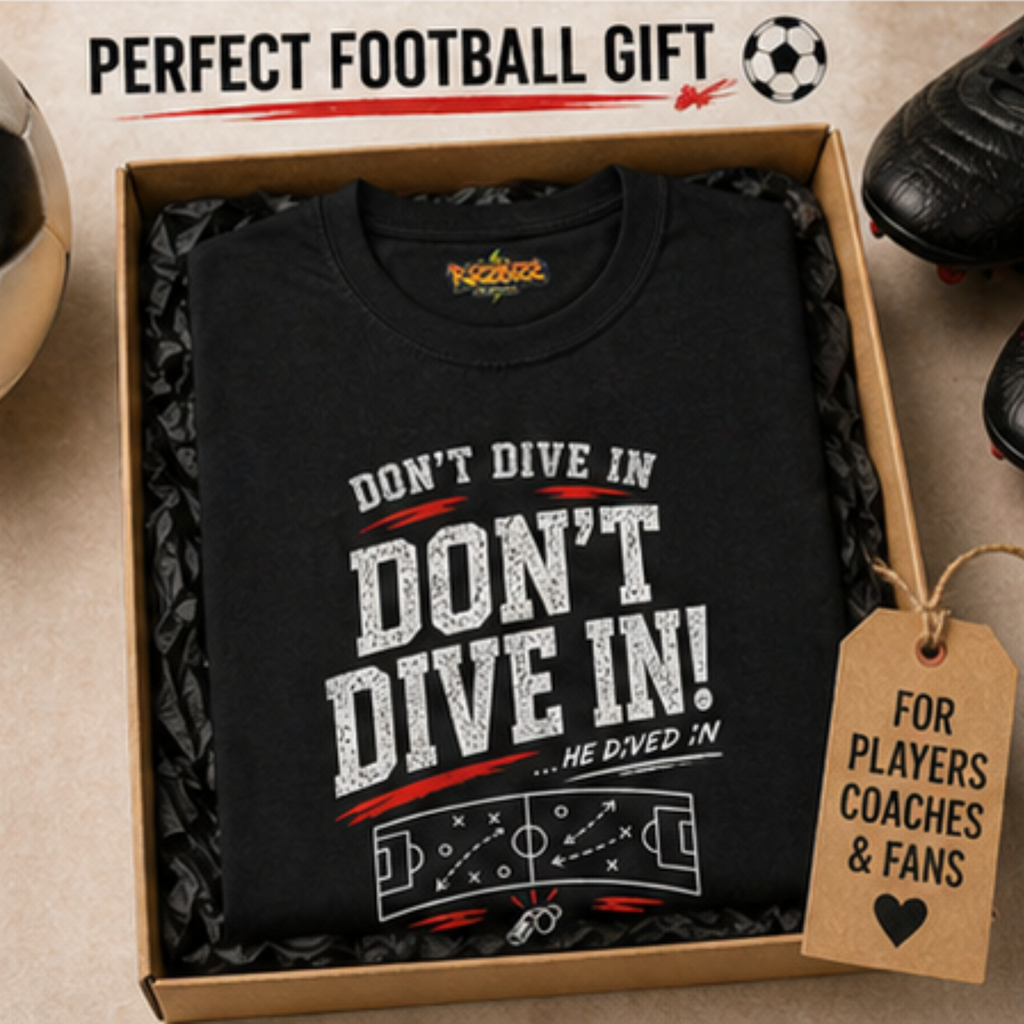 Funny Sunday League Football T-Shirt “Don’t Dive In” | Football Banter Tee | Soccer Player Shirt | Football Coach Gift | End of Season Gift