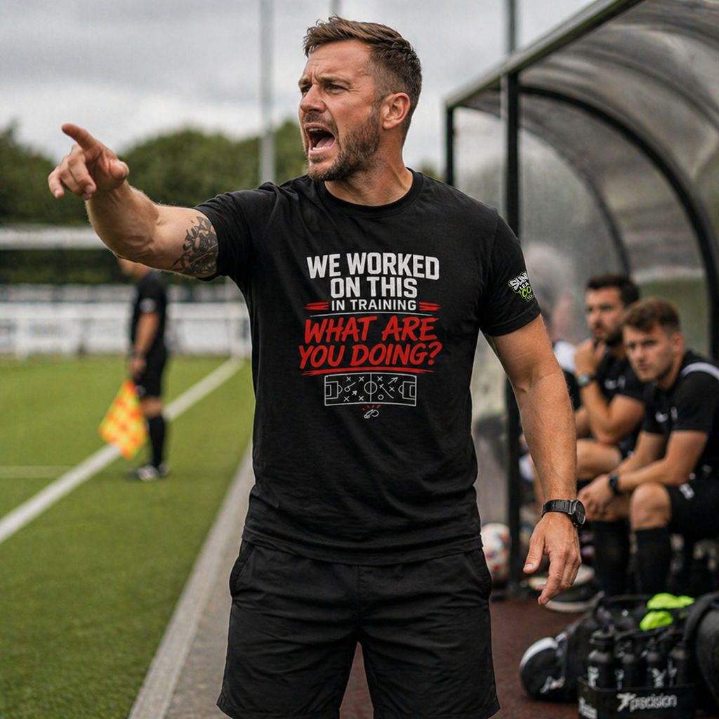 Funny Football Coach T-Shirt | Sunday League Coach Shirt | “We Worked On This In Training What Are You Doing” | Gift For Coach UK