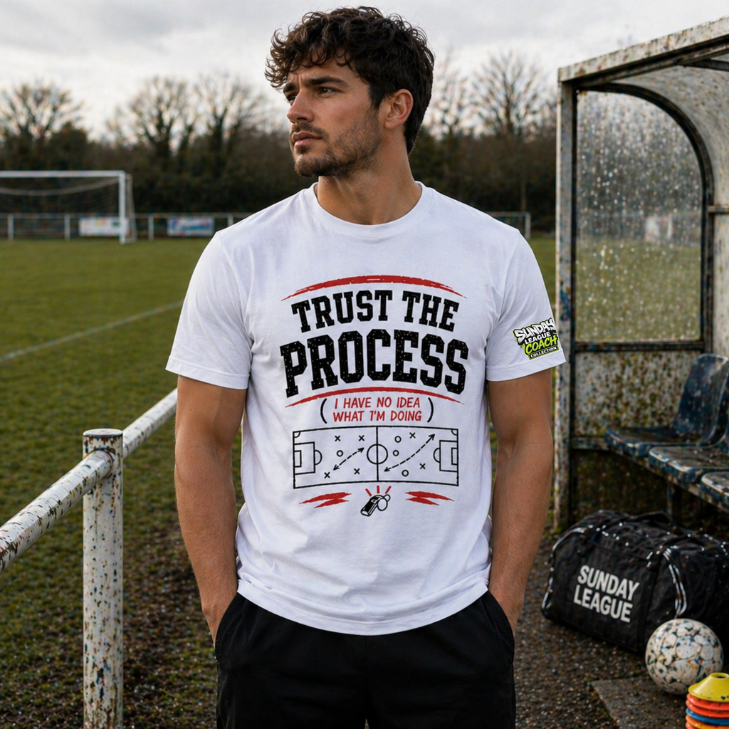 Trust The Process Funny Football T-Shirt | Sunday League Coach Shirt | Football Humour Tee | Gift for Football Fan