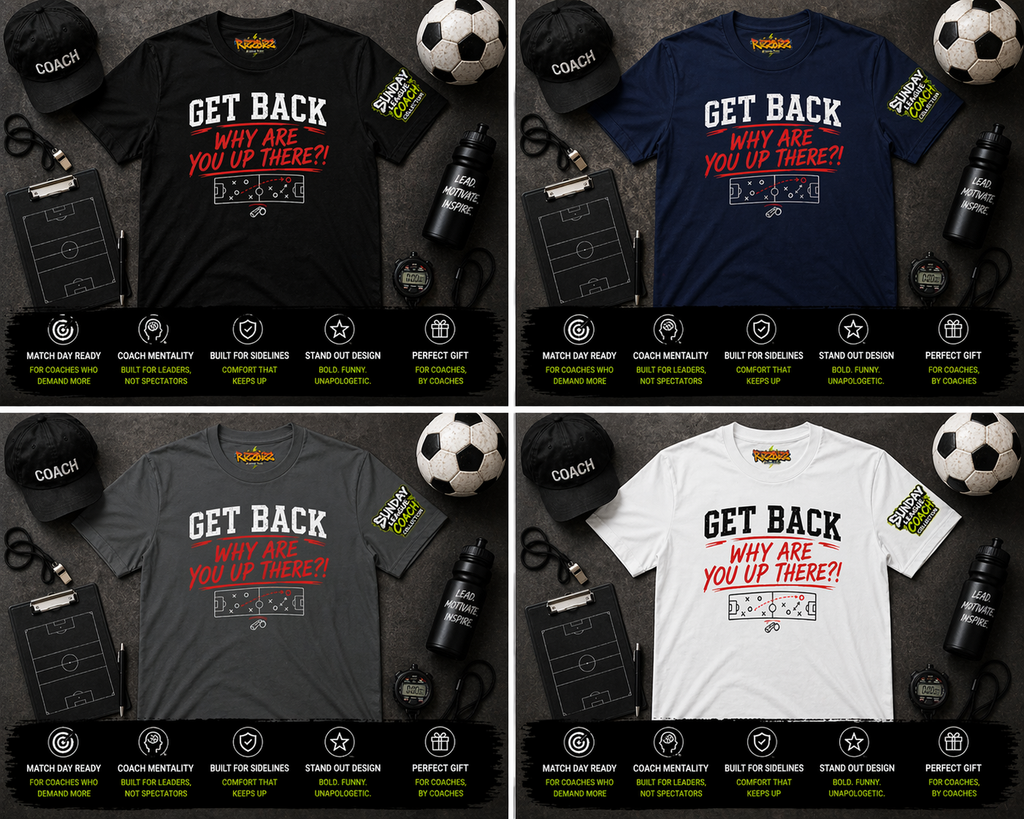 Get Back Why Are You Up There T-Shirt, Funny Football Manager Shirt, Sunday League Coach Gift, Soccer Coach Tee, Match Day Banter Top
