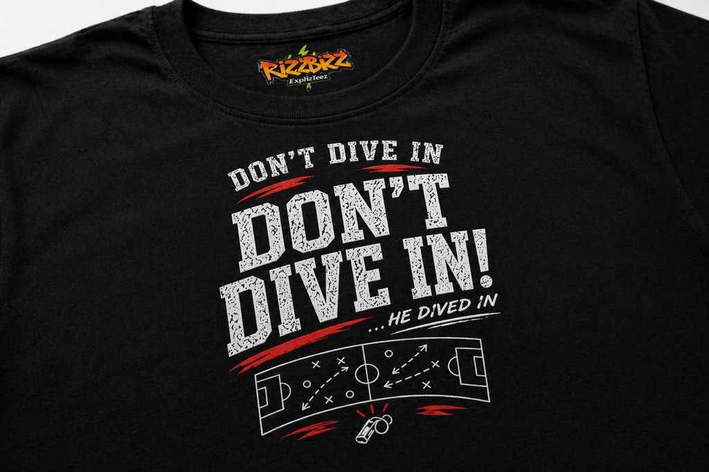 Funny Sunday League Football T-Shirt “Don’t Dive In” | Football Banter Tee | Soccer Player Shirt | Football Coach Gift | End of Season Gift