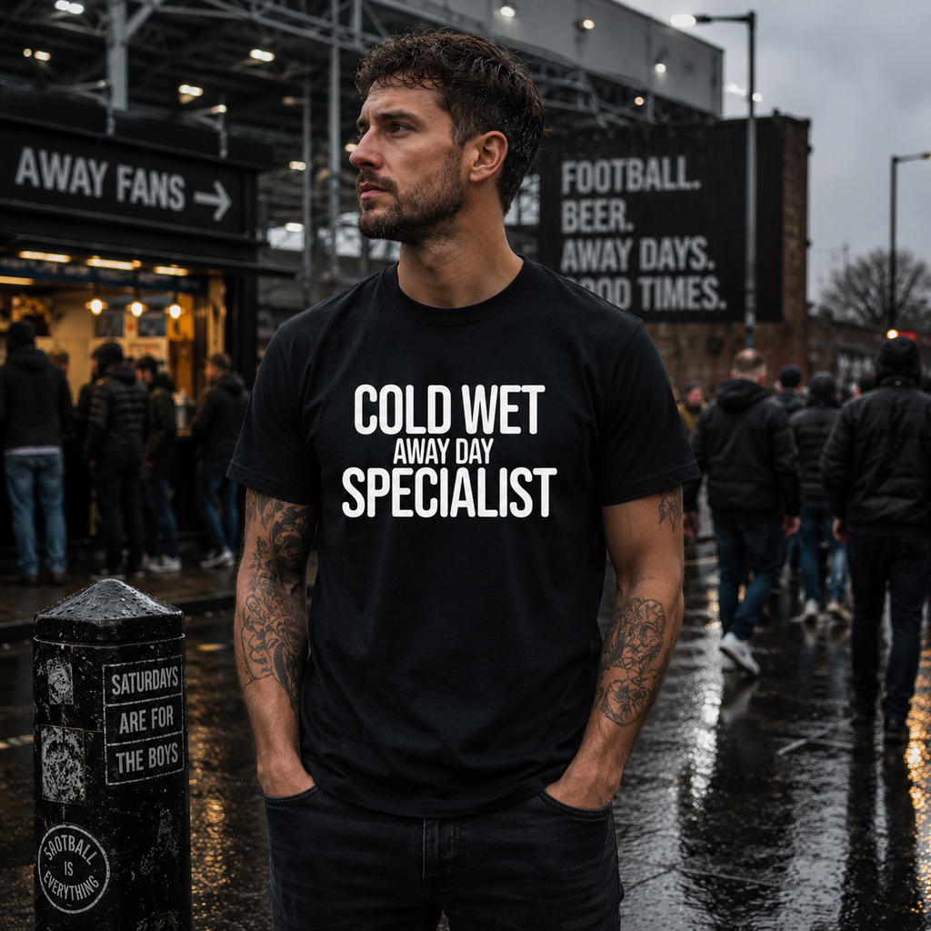 Cold Wet Away Day Specialist T-Shirt, Funny Football Shirt, Grassroots Football Top, Match Day Fan Gift, Away Days Football Tee