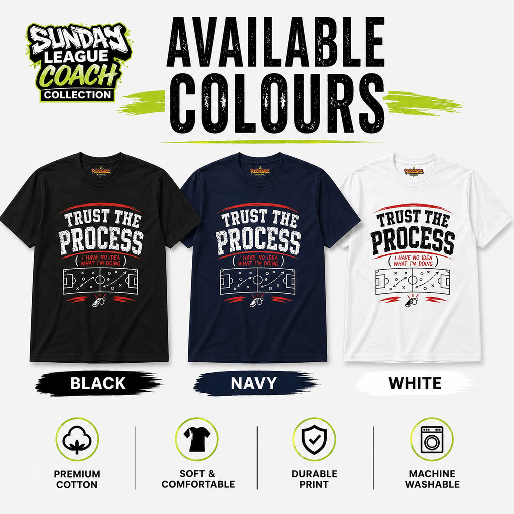 Trust The Process Funny Football T-Shirt | Sunday League Coach Shirt | Football Humour Tee | Gift for Football Fan