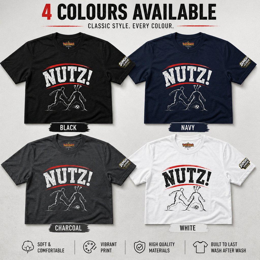 Funny Football T-Shirt “NUTZ!” | Sunday League Skills Tee | Football Banter Shirt | Gift for Football Player Fan
