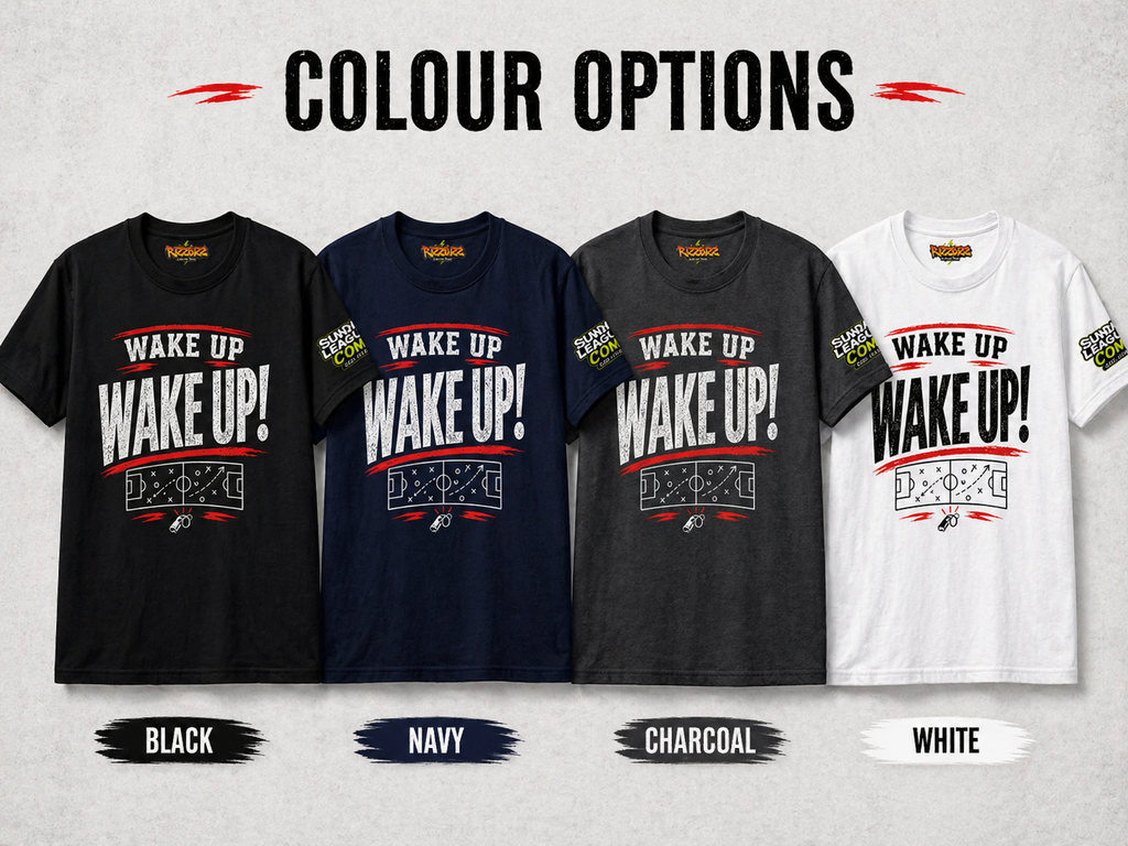 Funny Sunday League Football T-Shirt “Wake Up Wake Up!” | Football Banter Tee | Soccer Player Shirt | Coach Gift | End of Season Gift